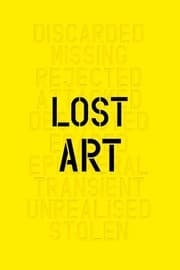 Tapa de Lost Art: Missing Artworks of the Twentieth Century