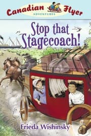Tapa de Canadian Flyer Adventures #13: Stop that Stagecoach!