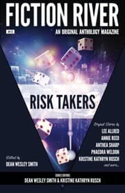 Tapa de Fiction River: Risk Takers (Fiction River: An Original Anthology Magazine) (Volume 12)