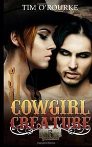 Tapa de Cowgirl & Creature (Part Three) (The Laura Pepper Series) (Volume 3)