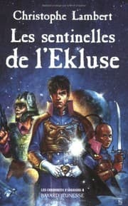 Tapa de Les Chroniques d'Arkhadie, tome 1 : Les Sentinelles de l'Ekluse