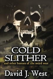 Tapa de Cold Slither: and other horrors of the weird west
