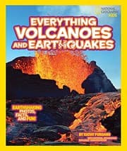 Tapa de National Geographic Kids Everything Volcanoes and Earthquakes: Earthshaking photos, facts, and fun!