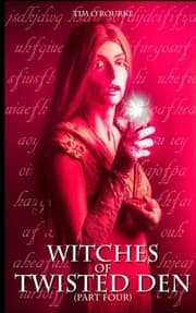 Tapa de Witches of Twisted Den (Part Four) (Beautiful Immortals Series Three) (Volume 4)