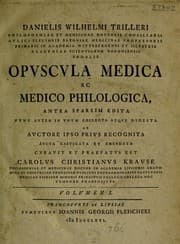 Tapa de Danielis Wilhelmi Trilleri ... Opuscula medica ac medico philogica