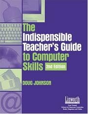 Tapa de Indispensable Teacher's Guide to Computer Skills