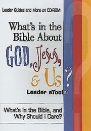 Tapa de What's in the Bible About God, Jesus, & Us Leader eTools: What's in the Bible and Why Should I Care?