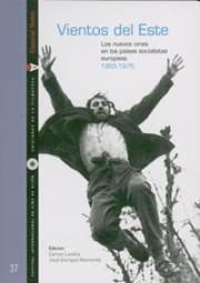 Tapa de Vientos del este : los nuevos cines en los paises socialistas europeos 1955-1975