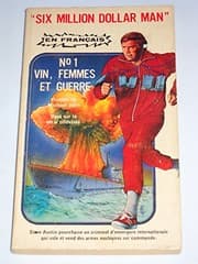 Tapa de Vin, Femmes Et Guerre (Six Million dollar Man, No 1)