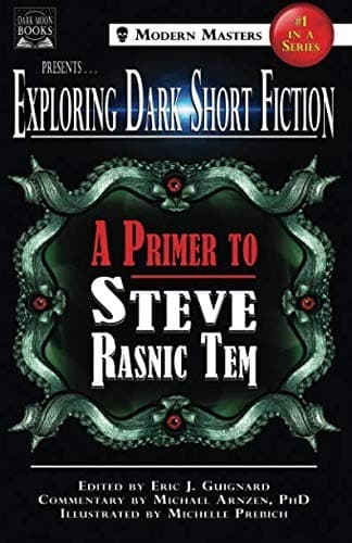 Tapa de Exploring Dark Short Fiction #1: A Primer to Steve Rasnic Tem (Volume 1)