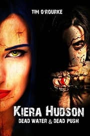 Tapa de Dead Water & Dead Push (Kiera Hudson Series Two Bundle) Books 7 & 8 (Kiera Hudson Bundle Series) (Volume 7)