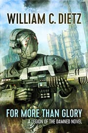 Tapa de For More than Glory (Legion of the Damned Book 5)