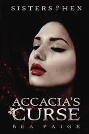 Tapa de Accacia's Curse: A reverse harem novel (Sisters of Hex) (Volume 1)