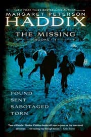 Tapa de The Missing Collection by Margaret Peterson Haddix: Found; Sent; Sabotaged; Torn