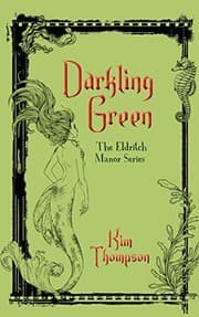 Tapa de Darkling Green: The Eldritch Manor Series