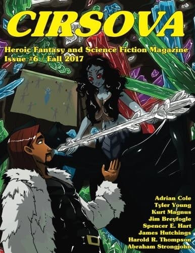Tapa de Cirsova #6: Heroic Fantasy and Science Fiction Magazine (Volume 6)