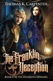 Tapa de The Franklin Deception (The Dashkova Memoirs) (Volume 4)