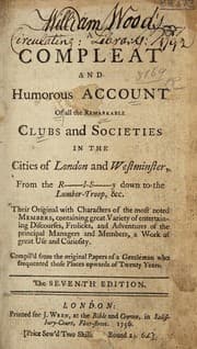 Tapa de A compleat and humorous account of all the remarkable clubs and societies in the cities of London and Westminster, from the R[oyal]-S[ociet]y down to the Lumber-Troop ...