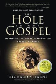 Tapa de The Hole in Our Gospel: What Does God Expect of Us? The Answer That Changed My Life and Might Just Change the World