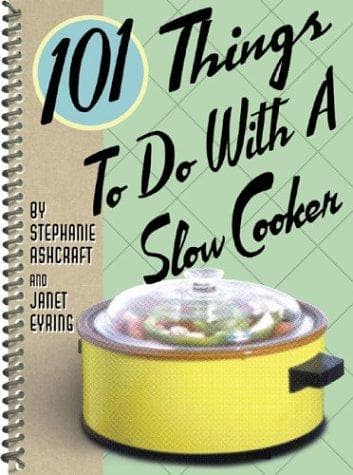 Tapa de 101 Things to Do with a Slow Cooker