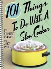 Tapa de 101 Things to Do with a Slow Cooker