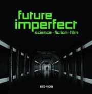 Tapa de Future Imperfect: Science Fiction Film
