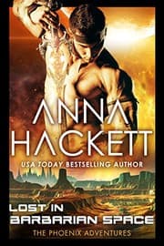 Tapa de Lost in Barbarian Space: A Phoenix Adventures Sci-fi Romance