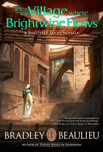 Tapa de In the Village Where Brightwine Flows: A Shattered Sands Novella (The Song of the Shattered Sands)