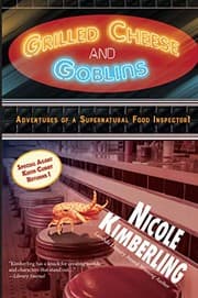 Tapa de Grilled Cheese and Goblins: Adventures of a Supernatural Food Inspector