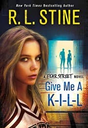 Tapa de Fear Street Novel - Give Me a K-I-L-L
