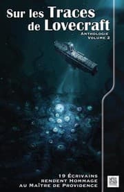 Tapa de Sur les traces de Lovecraft : Anthologie Volume 2