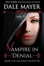 Tapa de Vampire in Denial: Large Print (Family Blood Ties) (Volume 1)