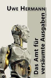 Tapa de Das Amt für versäumte Ausgaben: Kurzgeschichten - Band 4 (German Edition)