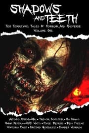 Tapa de Shadows And Teeth: Ten Terrifying Tales Of Horror And Suspense (Volume 1)