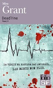 Tapa de Feed, Tome 2 : Deadline
