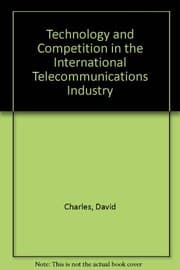 Tapa de Technology and competition in the international telecommunications industry