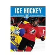 Tapa de Ice Hockey: The Story of Canadians in the Olympic Winter Games (Winter Olympics)