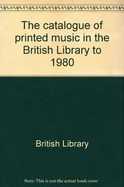 Tapa de The catalogue of printed music in the British Library to 1980