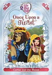 Tapa de Ever After High: Once Upon a Twist: Cerise and the Beast