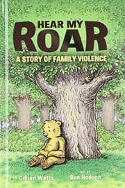 Tapa de Hear My Roar: A Story of Family Violence