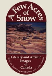 Tapa de A Few Acres of Snow: Literary and Artistic Images of Canada