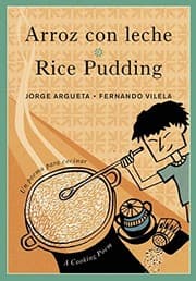 Tapa de Arroz con leche / Rice Pudding: Un poema para cocinar / A Cooking Poem (Bilingual Cooking Poems)