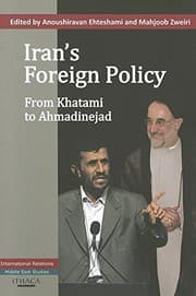 Tapa de Iran's Foreign Policy: From Khatami to Ahmadinejad