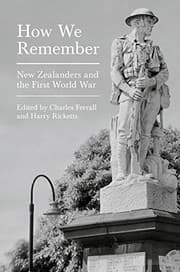 Tapa de How We Remember: New Zealanders and the First World War