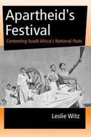 Tapa de Apartheid's Festival: Contesting South Africa's National Pasts