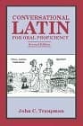 Tapa de Conversational Latin for oral proficiency