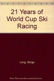 Tapa de 21 years of World Cup ski racing