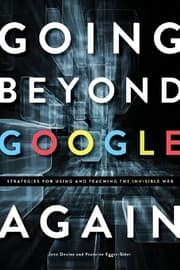 Tapa de Going Beyond Google Again: Strategies for Using and Teaching the Invisible Web