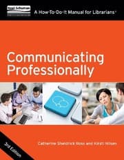 Tapa de Communicating Professionally: A How-To-Do-It Manual for Librarians, Third Edition