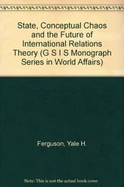 Tapa de The state, conceptual chaos, and the future of international relations theory